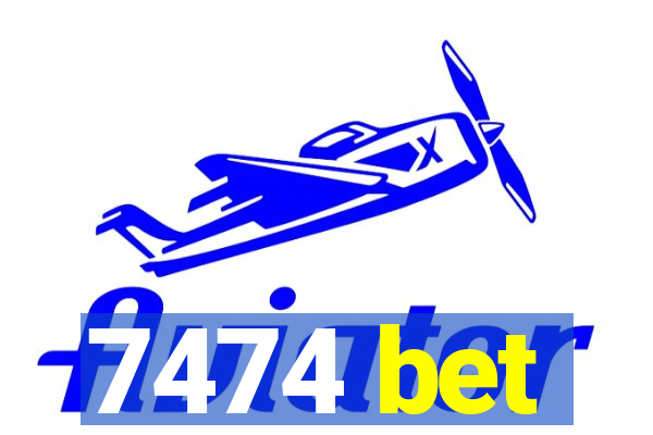 7474 bet